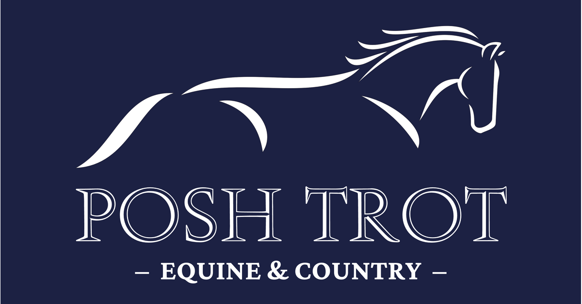 Posh Trot Equine & Country LTD | Your Home of All Things Horse Riding